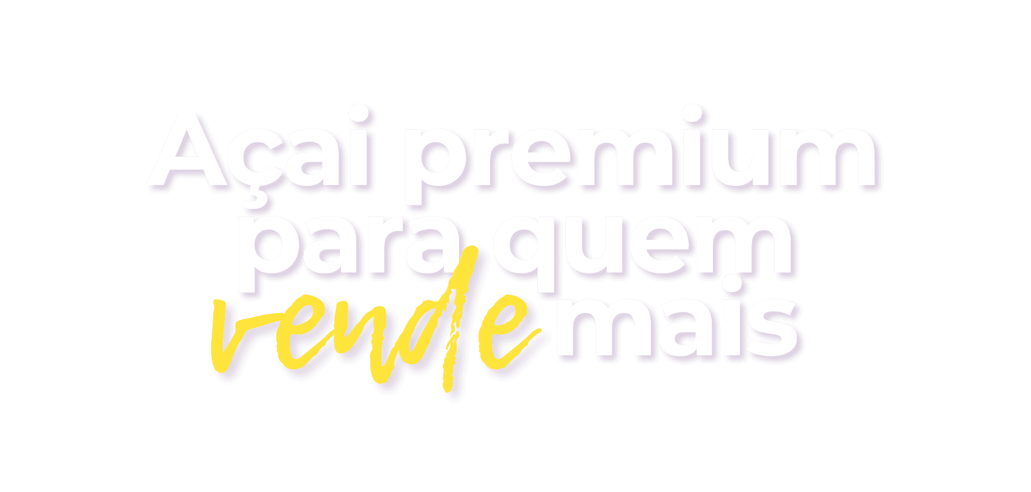 Açaí premium para quem vende mais